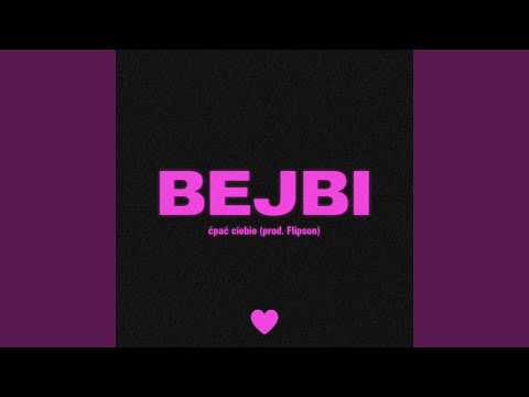 Bejbi, Flipson - ĆPAĆ CIEBIE