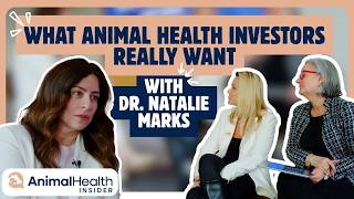 Investing in the Future of Animal Health with Dr. Natalie Marks