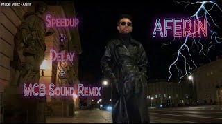 Mabel Mati̇z Aferin Speedup Reverb Delay Mcb Sound Remix