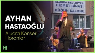 Ayhan Hastaoğlu - Horanlar (Alucra Konseri) - 2023 Resimi