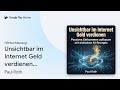 „Unsichtbar im Internet Geld verdienen: Passives…“ von Paul Roth · Hörbuchauszug