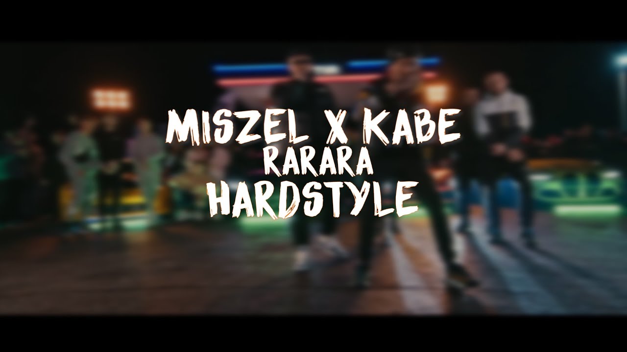 Miszel x Kabe - RARARA [ HARDSTYLE ]