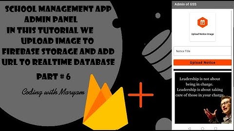 School Management app Admin Panel Upload image to Firebase Storage- and Add URL to Realtime Database