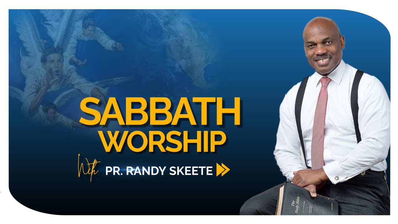 Sabbath worship pastor randy skeete youtube
