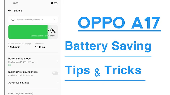 OPPO A17 Battery Saving Tips And Tricks