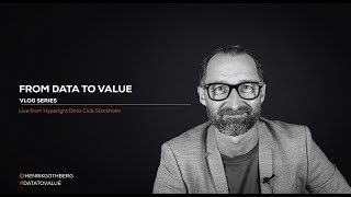From Data to Value - Information as a Second Language - Henrik´s Top 10 "you need to know"  List
