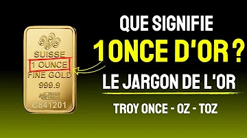 Quel est le poids d'une once d'or ?