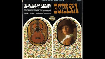 Lady of Spain (01/12) / España (The 50 Guitars of Tommy Garett)