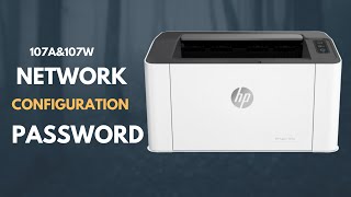 HP Laser 107W Printer WiFi password  | hp laser 107 Wifi setup | printer wifi setup