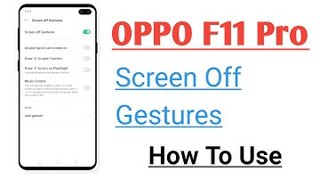 OPPO F11 Pro Screen Off Gestures Setting How To Use