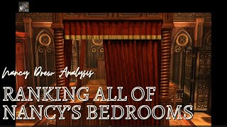 Ranking the Nancy Drew Bedrooms from WORST to BEST!! | Nancy Drew Analysis