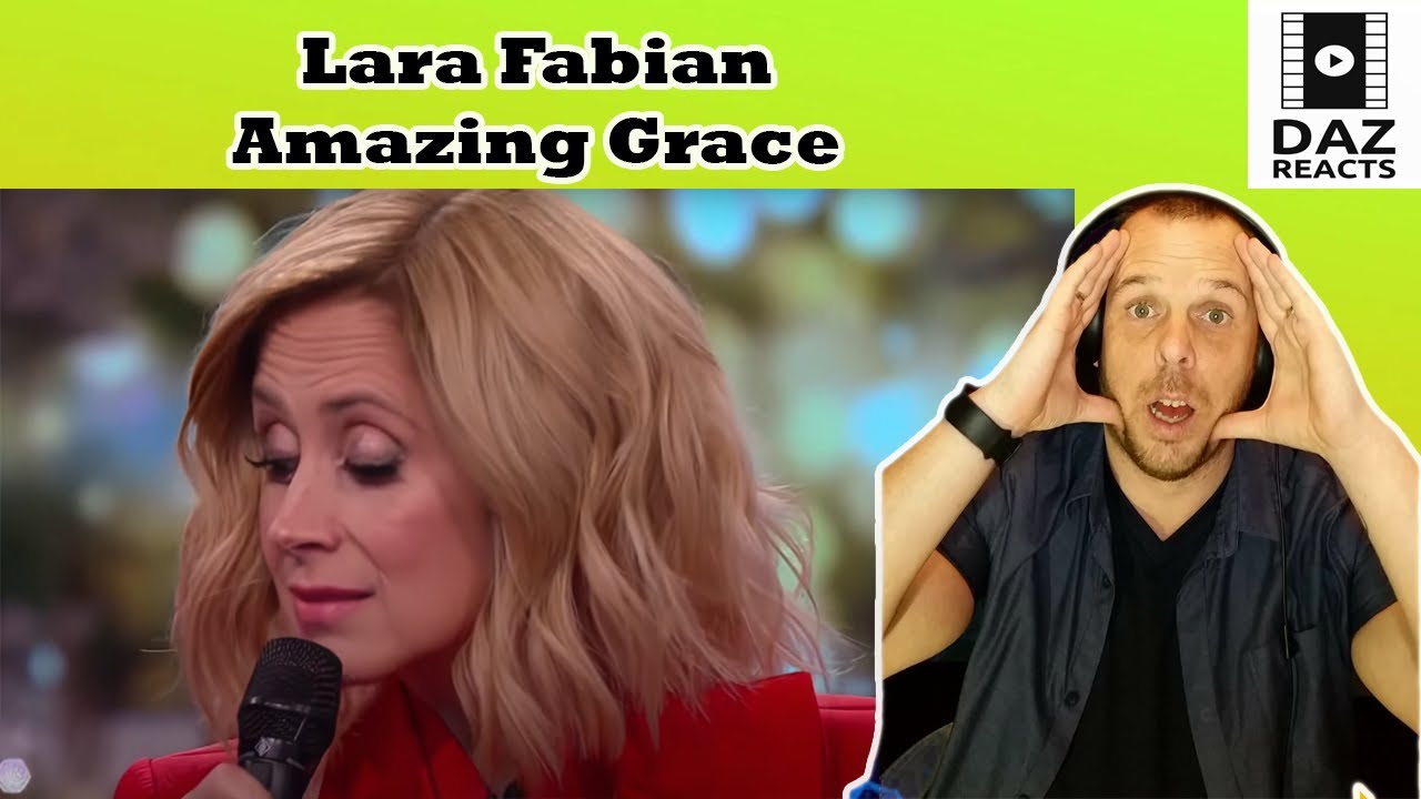Daz Reacts To Lara Fabian - Amazing Grace
