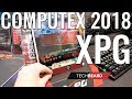 Computex 2018 XPG (Модули памяти с ЖИЖЕЙ рекорд 5531Mhz, SSD и Моддинг)