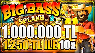 Big Bass Splash 🐟 | +1.000.000 TL DÜNYA REKORU | 1250 TL İLE 10X GİTTİK MİLYON BALIK ÖDEMESİ GELDİ