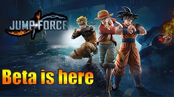 JUMP FORCE OPEN BETA LETS TRY IT OUT!!!!
