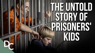 What Happens to Kids When Parents Go to Prison | Prison, My Parents And Me | @DocoCentral