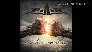 Pillar - One Love Revolution (2015) - 6. Unafraid