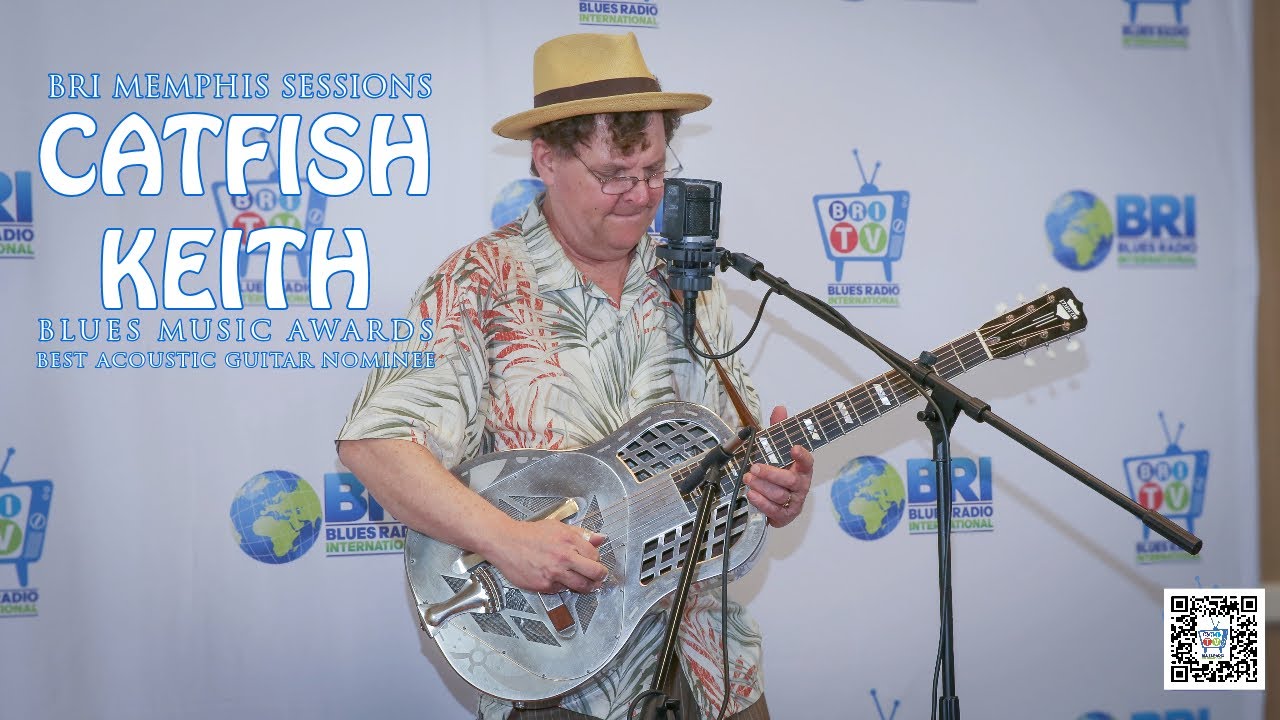 Catfish Keith 2022 Blues Music Award Nominee Best Acoustic Guitar on BRI Memphis Sessions 2022