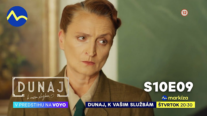 Dunaj, k vašim službám | vo štvrtok o 20:30 na TV Markíza a v predstihu na Voyo (s10e09)