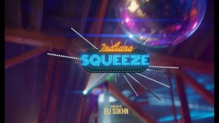 Смотреть клип Indiana - Squeeze