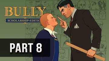 Bully: Scholarship Edition Walkthrough - Part 8 - That Bitch! - W/Commentary