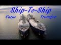 Merchant Navy | Ship-To-Ship (STS) Cargo Transfer !