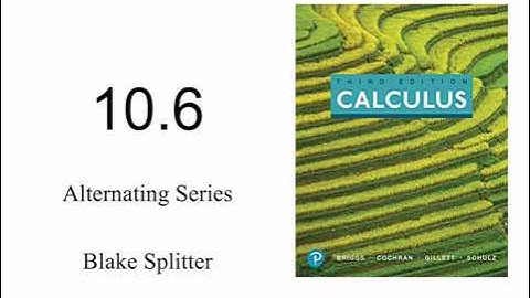 Lesson 10.6: Alternating Series