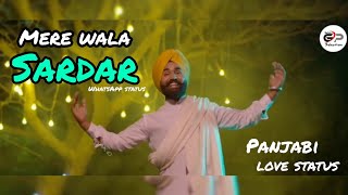Mere Wala Sardar // gujraj sandhu // latest Panjabi love status // GP Selection