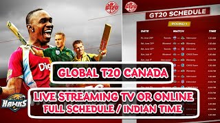 GT20 Canada: GT20 Live Telecast In India | Schedule | Timing | Global T20 Canada |