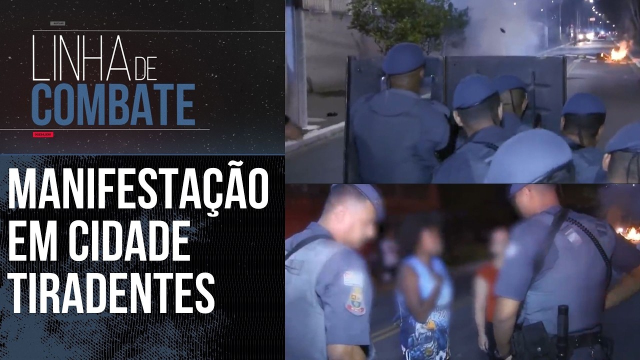 MANIFESTANTES ENTRAM EM CONFRONTO COM A POLÍCIA NA ZONA LESTE DE SÃO PAULO | LINHA DE COMBATE