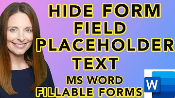 How To Hide Form Field Placeholder Text in Word - And Get Rid of Form Field Shading