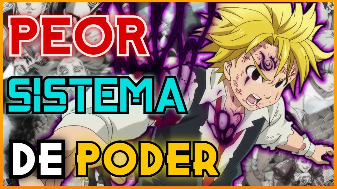 El peor sistema de poder // Nanatsu no Taizai