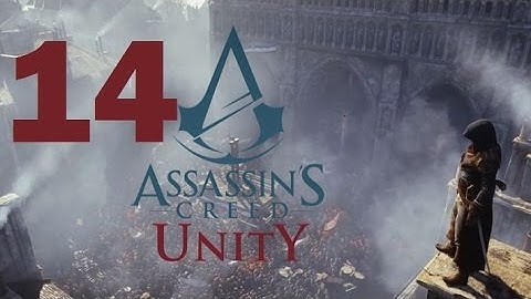 Assassin’s Creed Unity Playthrough Part 14 PS4 HD