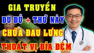 Bí Quyết Giấu Kín 100 Năm: Đu Đủ Đánh Bay Đau Lưng, Gai Cột Sống, Thoát Vị Đĩa Đệm Nhanh Khó Tin!
