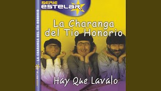 Video thumbnail of "La Charanga del Tío Honorio - Hay Que Lavalo (Roz Esitoso)"