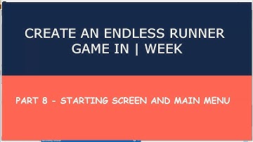 Create Endless Runner Tutorial in 1 week - starting Screen and MainMenu