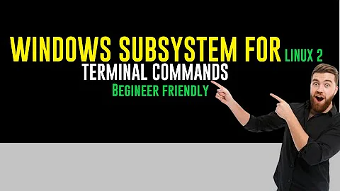 Getting Started with WSL 2 Terminal Commands | Manage your WSL - Windows Subsystem for Linux