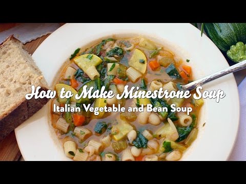 How to Make Minestrone Soup