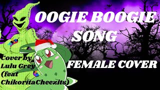 Oogie Boogies Song - The Nightmare Before Christmas cover (feat. ChikoritaCheezits)