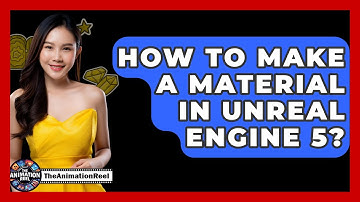 How To Make A Material In Unreal Engine 5? - The Animation Reel