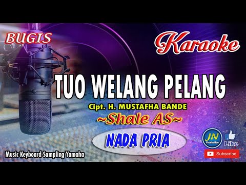 Tuo Welang Pelang_Bugis Karaoke Keyboard No Vocal_Nada Pria +Lirik Cipt  Mustafha Bande