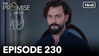 The Promise Episode 230 (Hindi Dubbed)