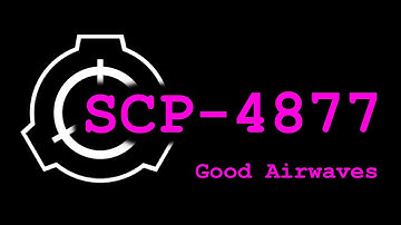 SCP-4877: Good Airwaves | An ASMR Reading (Black Screen)