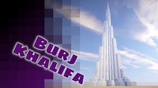 Burj Khalifa - Minecraft Timelapse