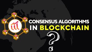 Different types of Consensus Algorithms in Blockchain by MTHN