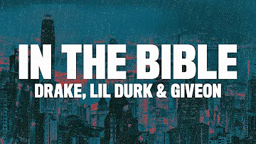 Drake - In the Bible (Lyrics) ft. Lil Durk & GIVEON