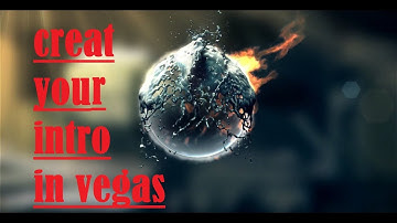 creat your own youtube channel inro for free in sony vegas pro 14 very easy steps 2017