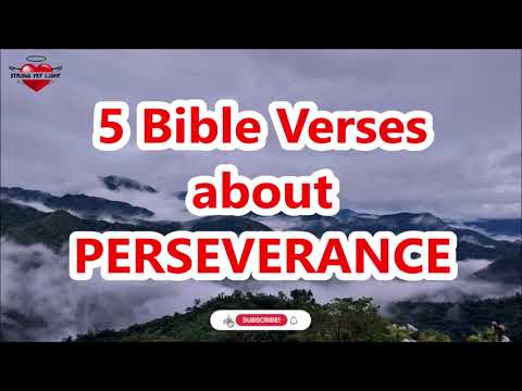 5 Bible Verses about PERSEVERANCE