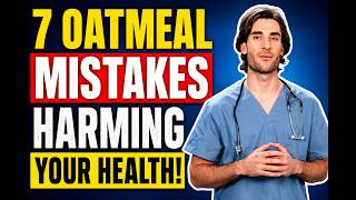7 Oatmeal Mistakes Seniors Must Avoid (Shocking Truth!)