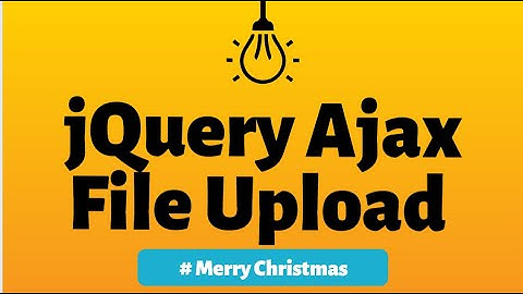 jQuery Ajax File Upload | Hindi